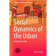 Social Dynamics of the Urban