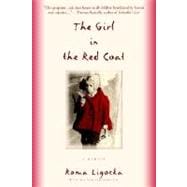 The Girl in the Red Coat A Memoir