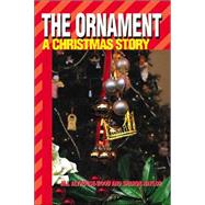 The Ornament: A Christmas Story