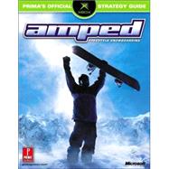 Amped : Freestyle Snowboarding: Prima's Official Strategy Guide