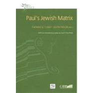Paul's Jewish Matrix