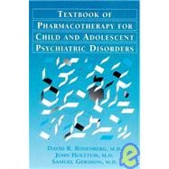 Pocket Guide For The Textbook Of Pharmacotherapy For Child And Adolescent psychiatric disorders