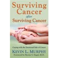 Surviving Cancer After Surviving Cancer: Coping With the Emotional Side of Cancer