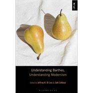 Understanding Barthes, Understanding Modernism