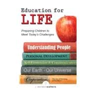 Education for Life Preparing Children to Meet Today's Challenges