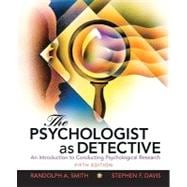 The Psychologist as Detective An Introduction to Conducting Research in Psychology