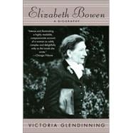 Elizabeth Bowen A Biography