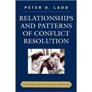 Relationships and Patterns of Conflict Resolution A Reference Book for Couples Counselling