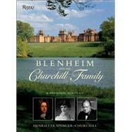 Blenheim and the Churchill Family : A Personal Portrait