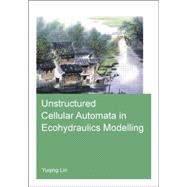 Unstructured Cellular Automata in Ecohydraulics Modelling