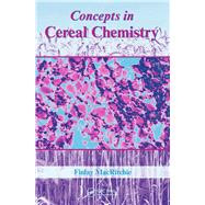 Concepts in Cereal Chemistry