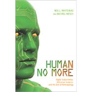 Human No More, 1st Edition