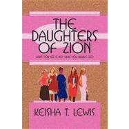 The Daughters of Zion, What You See Is Not What You Always Get!