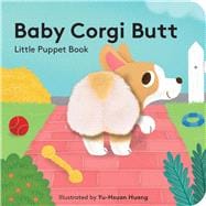 Baby Corgi Butt: Little Puppet Book book cover, ISBN 9781797237404