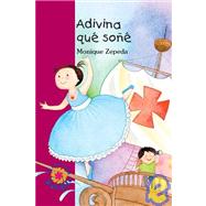 Adivina Que Sone/ Guess What I dream