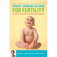 Perfect Hormone Balance for Fertility The Ultimate Guide to Getting Pregnant