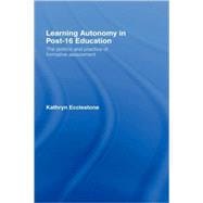 Learning Autonomy in Post-16 Education: The Policy and Practice of Formative Assessment