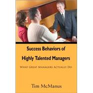 Success Behaviors of Highly Talented Managers