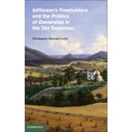 Jefferson's Freeholders and the Politics of Ownership in the Old Dominion