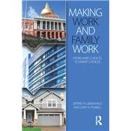 Making Work and Family Work: From hard choices to smart choices