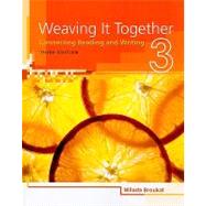 Weaving It Together 3 Connecting Reading and Writing