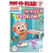 The Pizza Problem! Ready-to-Read Level 1