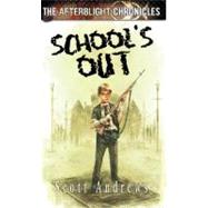 Afterblight Chronicles: School's Out