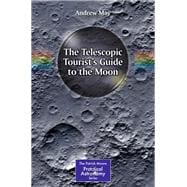 The Telescopic Tourist's Guide to the Moon