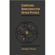 Compound Semiconductor Device Physics