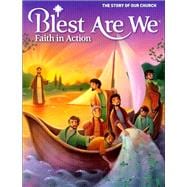 Blest Are We Faith in Action The Story of Our Church