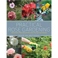 Practical Rose Gardening