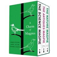 A Charm of Magpies A bundle of The Science Magpie, The Antiques Magpie and The Nature Magpie