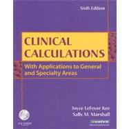 Clinical Calculations : With Applications to General and Specialty Areas