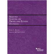 Selected Statutes on Trusts and Estates(Selected Statutes)