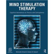 Mind Stimulation Therapy: Cognitive Interventions for Persons with Schizophrenia