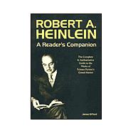 Robert A. Heinlein: A Reader's Companion