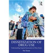 Disneyization of Drug Use