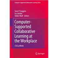 Computer-Supported Collaborative Learning at the Workplace