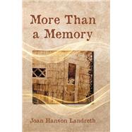More Than a Memory