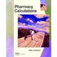 Calculations The Pharmacy Technician Series