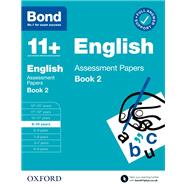 Bond 11 : Bond 11  Maths Assessment Papers 9-10 Book 2