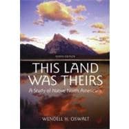This Land Was Theirs A Study of Native North Americans