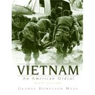Vietnam: An American Ordeal