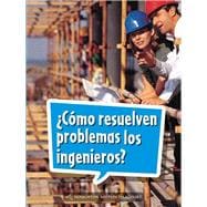 Como resuelven problemas los ingenieros? Grade 2 Book 72