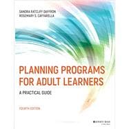 Planning Programs for Adult Learners A Practical Guide