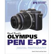 David Busch’s Olympus PEN EP-2 Guide to Digital Photography