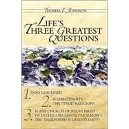 Life's Three Greatest Questions: Does God Exist?, Is Christianity the 