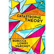Catastrophe Theory A Novel