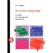 Art on the Cutting Edge : A Guide to Contemporary Movements
