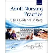 Adult Nursing Practice Using evidence in care